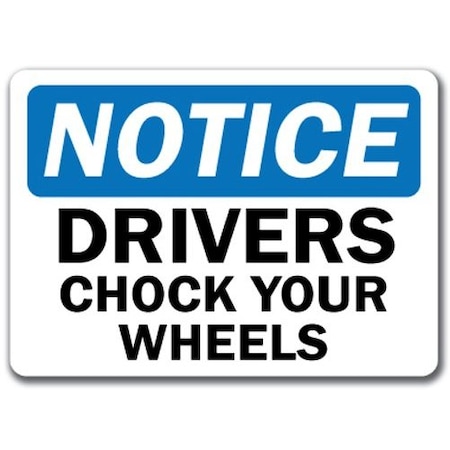 Signmission Safety Sign, 14 in Height, Plastic, 10 in Length, Wheel Chock 1 NS-Wheel Chock 1